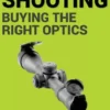 Precision Long Range Shooting And Hunting