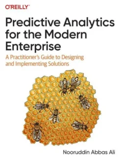 Predictive Analytics for the Modern Enterprise