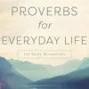Psalms and Proverbs for Everyday Life