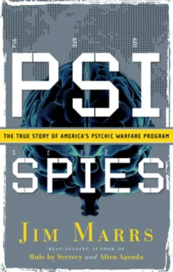 Psi Spies: The True Story of America's Psychic Warfare Program