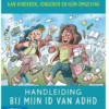 Psycho-educatie over ADHD aan kinderen, jongeren en hun omgeving