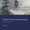 Publiek-Private Samenwerking: Kunst van het evenwicht