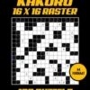 Puzzelboek Kakuro 16x16 Raster - 100 Puzzels - Incl. Uitleg en Oplossingen