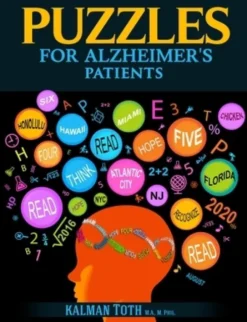 Puzzles for Alzheimer's Patients: Maintain Reading, Writing, Comprehension & Fine Motor Skills to Live a More Fulfilling Life