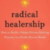 Radical Healership