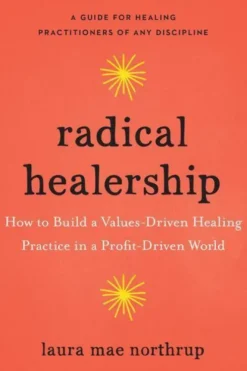 Radical Healership