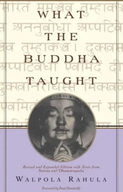 Rahula, W: What the Buddha Taught
