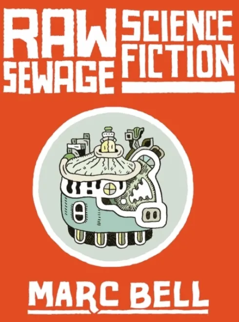 Raw Sewage Science Fiction
