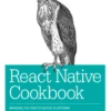 React Native Cookbook