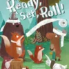 Ready, Set, Roll!