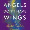 Real Angels Don't Have Wings