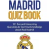 Real Madrid Quiz Book