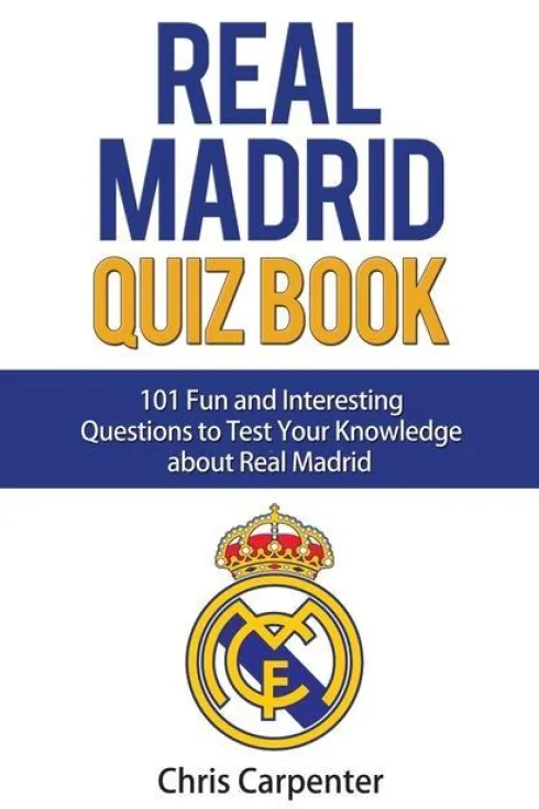 Real Madrid Quiz Book