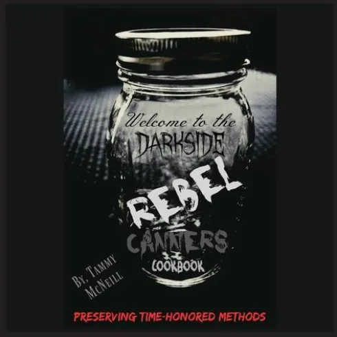 Rebel Canners Cookbook