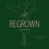 Regrown