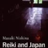 Reiki and Japan: A Cultural View of Western and Japanese Reiki