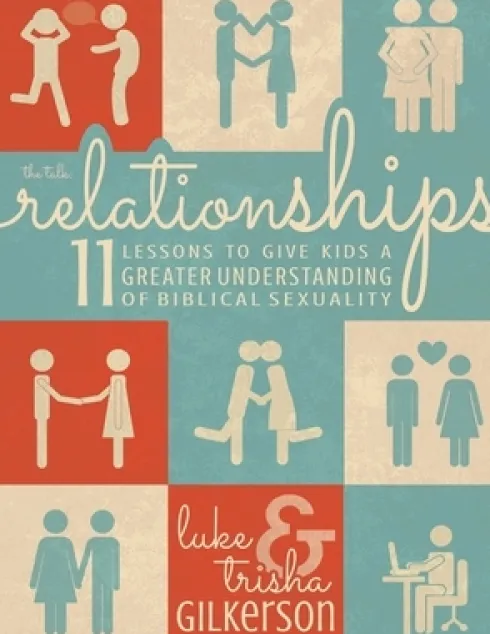 Relationships: 11 Lessons to Give Kids a Greater Understanding of Biblical Sexuality