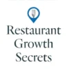 Restaurant Growth Secrets: The New Rules of Growing Your Restaurant