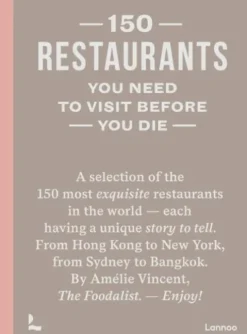 150 Restaurants You Need To Visit Before You Die
