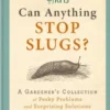 RHS Can Anything Stop Slugs?
