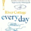 River Cottage Every Day