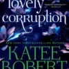 Robert, K: Lovely Corruption (Previously Published as Underc