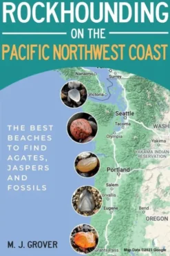 Rockhounding on the Pacific Northwest Coast