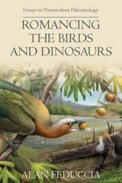 Romancing the Birds and Dinosaurs
