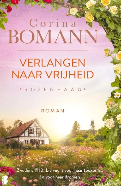 Rozenhaag 2 - Verlangen naar vrijheid