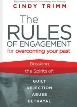 Rules of Engagement for Overcoming Your Past