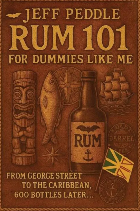 Rum 101 for Dummies Like Me