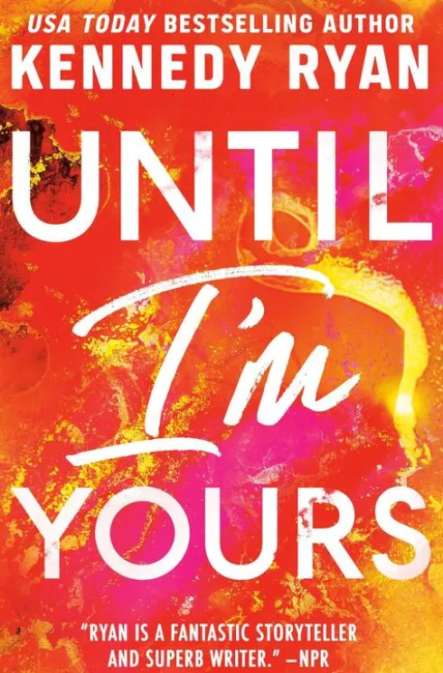 Ryan, K: Until I'm Yours