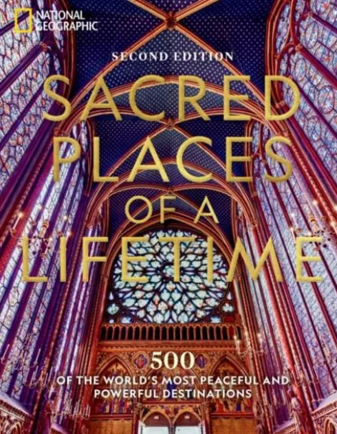 Sacred Places of a Lifetime, Second Edition