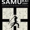 Samurai Sudoku: 1000 Puzzle Book, Overlapping into 200 Samurai Style Puzzles, Travel Game, Lever Expert Sudoku, Volume 17
