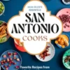 San Antonio Cooks