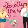 Secretly Yours