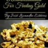 Secrets and Recommendations for Finding Gold
