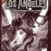 Secrets of Los Angeles: A 1920s Sourcebook to the City of Angels