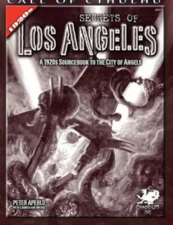 Secrets of Los Angeles: A 1920s Sourcebook to the City of Angels