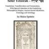 Sefer Yetzirah: Translation, Transliteration and Commentary, with Special Attention to the Underlying Philosophical Origins, Ancient J