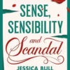 Sense, Sensibility and Scandal