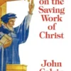 Sermons on the Saving Work of Christ