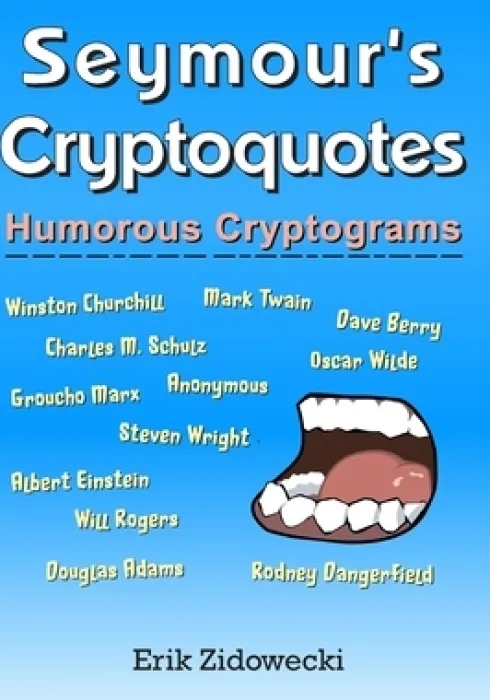 Seymour's Cryptoquotes - Humorous Cryptograms