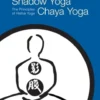 Shadow Yoga, Chaya Yoga