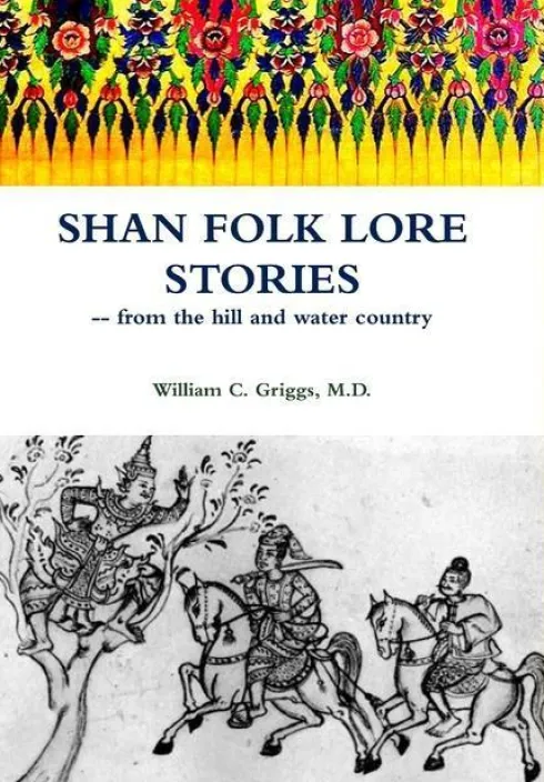 Shan Folk Lore Stories from the Hill and Water Country