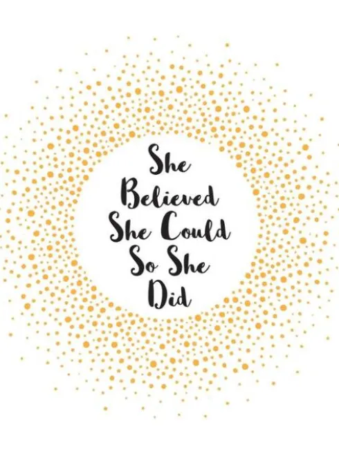 She Believed She Could So She Did