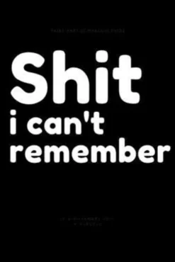 Shit i can't remember