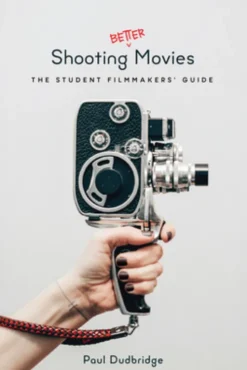 Shooting Better Movies
