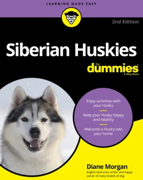 Siberian Huskies For Dummies, 2nd Edition