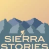 Sierra Stories